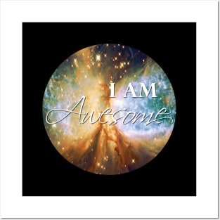 I Am Awesome inspirational affirmation Posters and Art